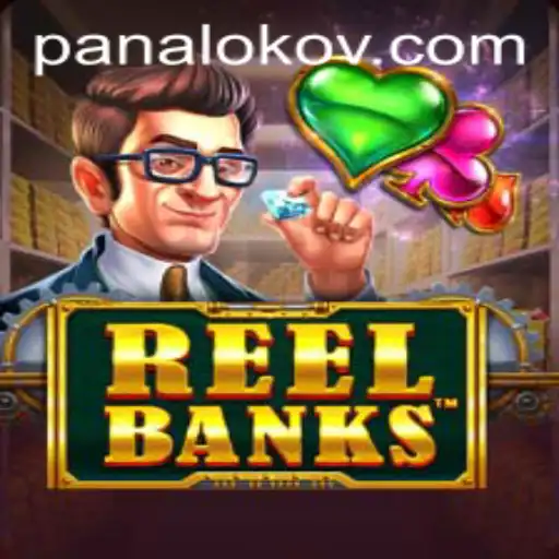 Exploring the World of ReelBanks: A Thrilling Adventure with Panaloko